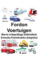 Svenska-Flamländska (belgiska) Fordon/Voertuigen Barns tvåspråkiga bildordbok