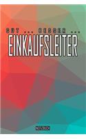 Gut - Besser - Einkaufsleiter Notizbuch: Perfekt für Einkaufsleiter. 120 freie Seiten für deine Notizen. Eignet sich als Geschenk, Notizbuch oder als Abschieds oder Abgängergeschenk.
