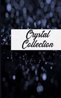Crystal Collection