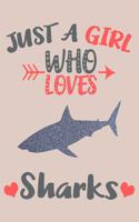 Just A Girl Who Loves Sharks Journal