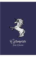 Grimoire Journal Book of Shadows: Magic Spell Book, Perfect for Magick Lovers, With an Additional Dot Grid Paper.: For Wiccans, Witches, Mages, Druids, 178 Pages, 6"x9".