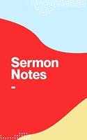 Sermon Notes: A Blank Journal to Keep 20 Messages In One Place!
