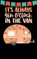 It's Always Gin O'clock In The Van