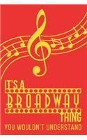It's a Broadway Thing You Wouldn't Understand