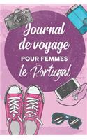 Journal de Voyage Pour Femmes le Portugal: 6x9 Carnet de voyage I Journal de voyage avec instructions, Checklists et Bucketlists, cadeau parfait pour votre séjour au Portugal et pour chaque v