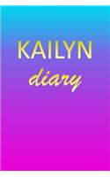 Kailyn: Journal Diary - Personalized First Name Personal Writing - Letter K Blue Purple Pink Gold Effect Cover - Daily Diaries for Journalists & Writers - J