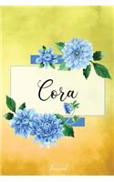 Cora Journal: Blue Dahlia Flowers Personalized Name Journal/Notebook/Diary - Lined 6 x 9-inch size with 120 pages