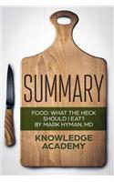 Summary: Food: What the Heck Should I Eat?