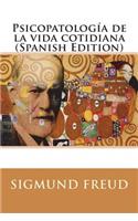 Psicopatología de la vida cotidiana (Spanish Edition)