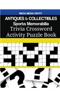 ANTIQUES & COLLECTIBLES Sports Memorabilia Trivia Crossword Activity Puzzle Book