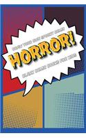 Draw your own spooky comic: HORROR!: Blank comic book for kids: Draw your own cartoon book, 6" x 9", 6x9 journal, glossy cover, blank comic strip templates, 110 pages, art sket