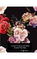 Commit to the Lord He will establish your plans