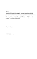 Some Solutions for the Large Deflections of Uniformly Loaded Circular Membranes