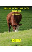Cow: Amazing Pictures and Facts about Cow