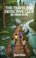 Travelers Detective Club An Origin Story