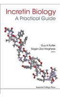 Incretin Biology - A Practical Guide: Glp-1 and Gip Physiology