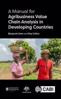 Manual for Agribusiness Value Chain Analysis in Developing Countries, A