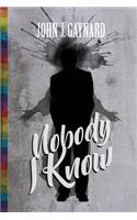 Nobody I Know
