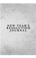 New Years Resolution Journal: Achieve Your Goals 2019 New Years Resolution Planner & Notebook for Self Improvement and Goal Setting
