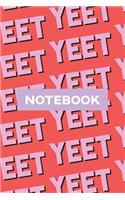 Notebook: Yeet Pink Black Typography Meme Pattern