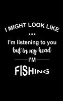 In My Head I'm Fishing