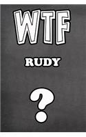 Wtf Rudy ?: College Ruled Composition Book Diary Lined Journal