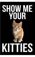 Show Me Your Kitties