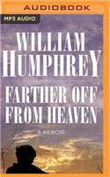 Farther Off from Heaven