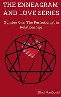 THE ENNEAGRAM AND LOVE SERIES, Number One