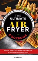 The Ultimate Air Fryer Cookbook