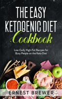 The Easy Ketogenic Diet Cookbook
