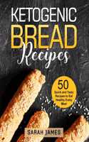 Ketogenic Bread Recipes