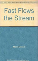 Fast Flows The Stream
