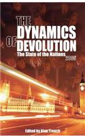 The Dynamics of Devolution: The State of the Nations(State of the Nations Yearbooks)