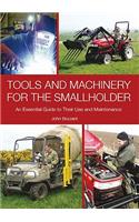 Tools and Machinery for the Smallholder