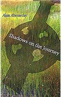 Shadows on the Journey