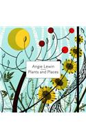 Angie Lewin: Plants and Places
