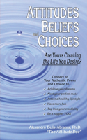 Attitudes, Beliefs, and Choices