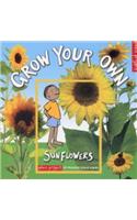 HOW TO GROW SUNFLOWERS