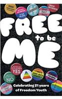 Free to be Me