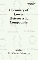 Chemistry of Lower Heterocyclic Compounds