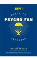 ESPN Guide to Psycho Fan Behavior