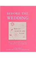 Before the Wedding: Fun and Provocative Questions to Prepare You for Married Life
