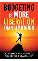 Budgeting Is More Liberation Than Limitation