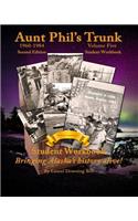 Aunt Phil's Trunk Volume Five Student Workbook Second Edition: (Aunt Phil's Trunk Student Workbooks)