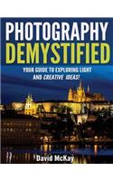 Photography Demystified
