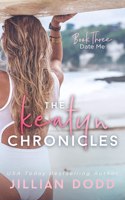 Date Me: (3 Keatyn Chronicles)