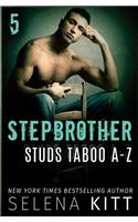 Stepbrother Studs: Taboo A-Z Volume 5: A Stepbrother Romance Collection