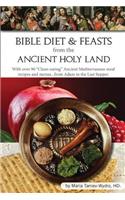 Bible Diet and Feasts from the Ancient Holy Land