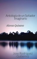 Antologia de un Soñador Imaginario